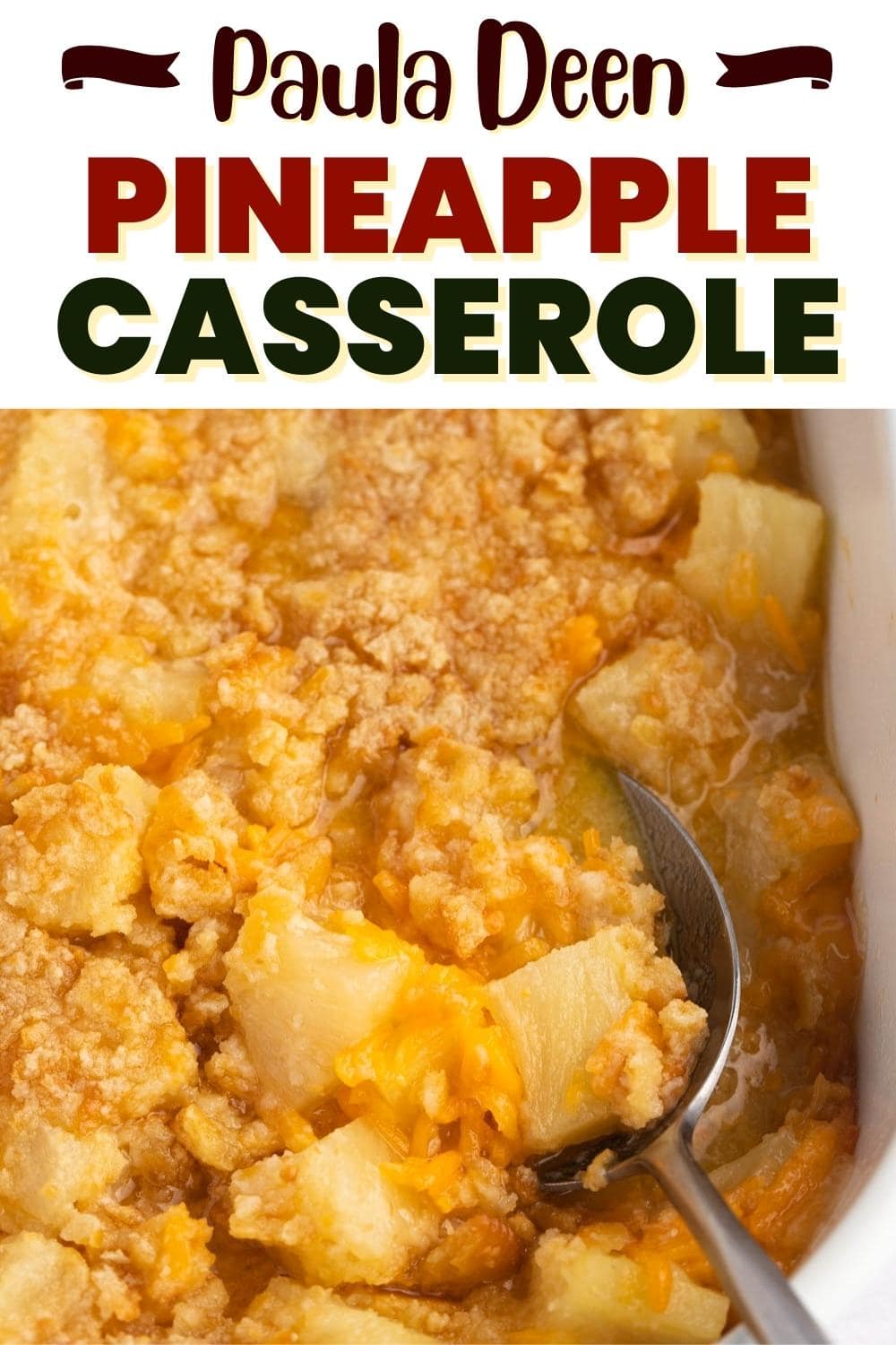 Paula Deen Pineapple Casserole