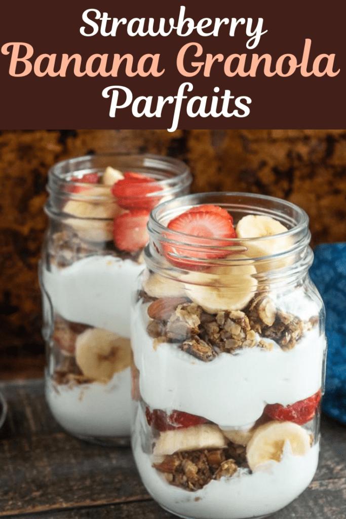 Strawberry Banana Granola Parfaits